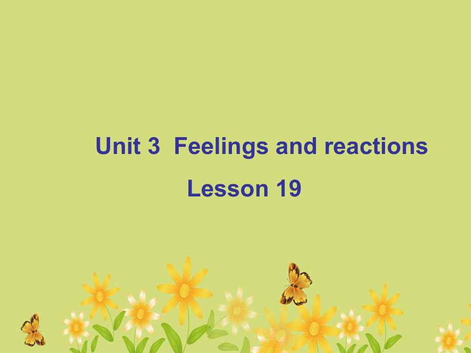 四年級上冊英語課件-Unit 3 Feelings and reactions Lesson 19 課件2｜清華版（一起） (共19張PPT)_第1頁