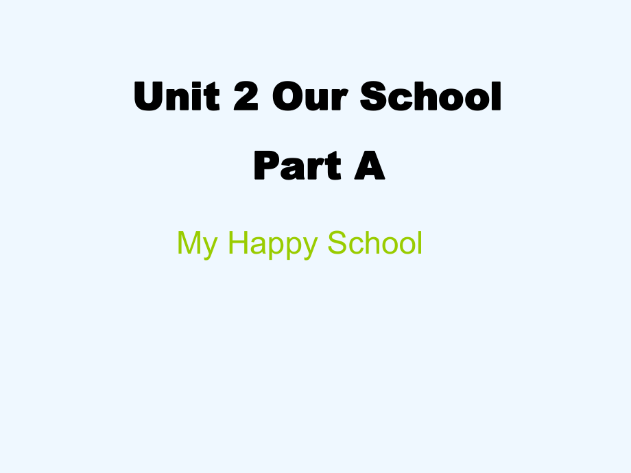 四年級上冊英語課件－Unit 2《Our School》（Part A）｜閩教版 (共10張PPT)_第1頁