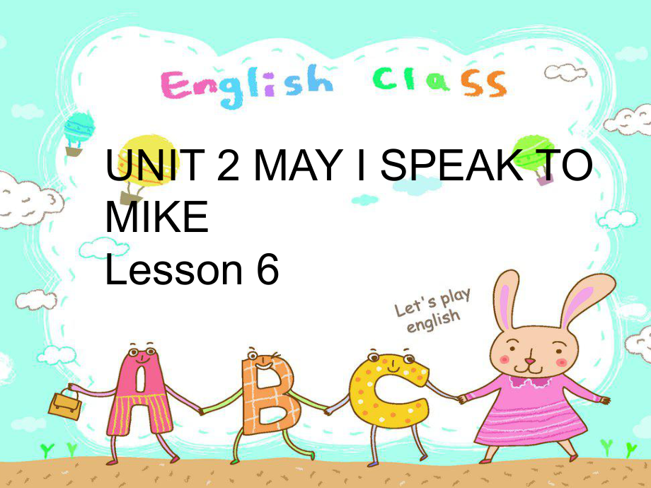 四年級(jí)上冊(cè)英語(yǔ)課件－UNIT 2 MAY I SPEAK TO MIKE Lesson 6 2｜北京課改版 (共20張PPT)_第1頁(yè)