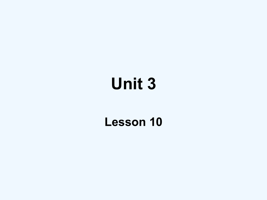 四年级上册英语课件－UNIT THREE WILL YOU DO ME A FAVOUR Lesson 10 4｜北京课改版 (共15张PPT)_第1页