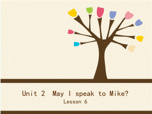 四年级上册英语课件－UNIT TWO MAY I SPEAK TO MIKE Lesson 6 3｜北京课改版 (共15张PPT)