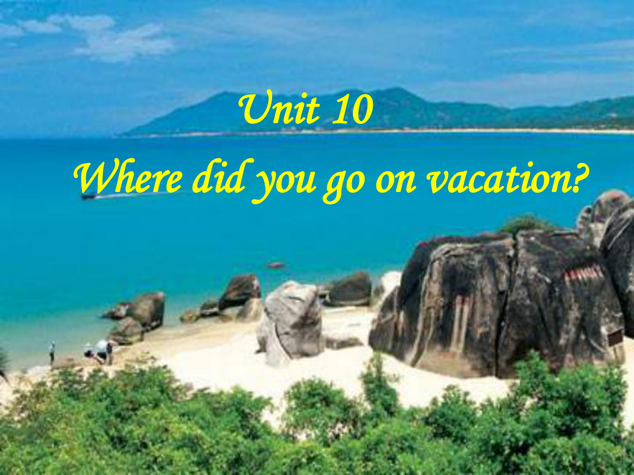 人教版（新目標(biāo)）初中七下Unit10 Where did you go on vacation？復(fù)習(xí)課ppt課件【淘課件網(wǎng)】_第1頁