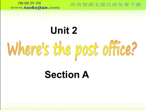 人教版（新目標(biāo)）初中七下Unit 2 Where’s the post office Section A ppt課件[淘課件網(wǎng)]