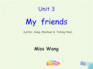 三年級英語上冊 Unit 3 My friends（Letter, Song, Checkout）課件 蘇教譯林版[共22頁]