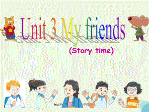 三年級英語上冊 Unit 3 My friends（Story time）課件1 蘇教譯林版[共23頁]