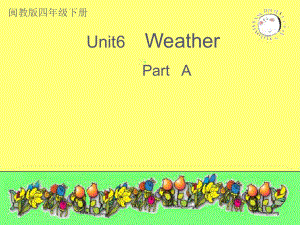 四年級下冊英語課件-Unit6 Weather 閩教版