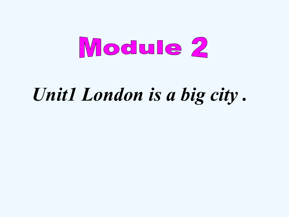 四年級下冊英語課件-Module 2 Unit 1 London is a big city∣外研版（三起） (共21張PPT)_第1頁