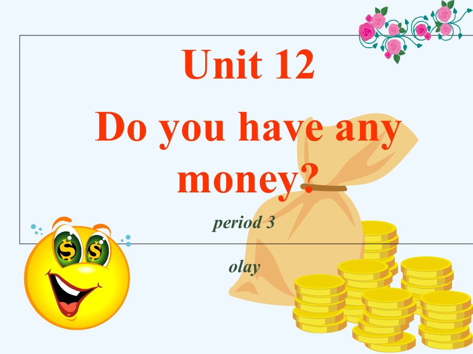 四年级下册英语课件－Unit 12 Do you have any money？｜湘少版 (共16张PPT)_第1页