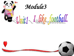 英语三年级下外研版(三起)《Module3Unit1Ilikefootball》课件
