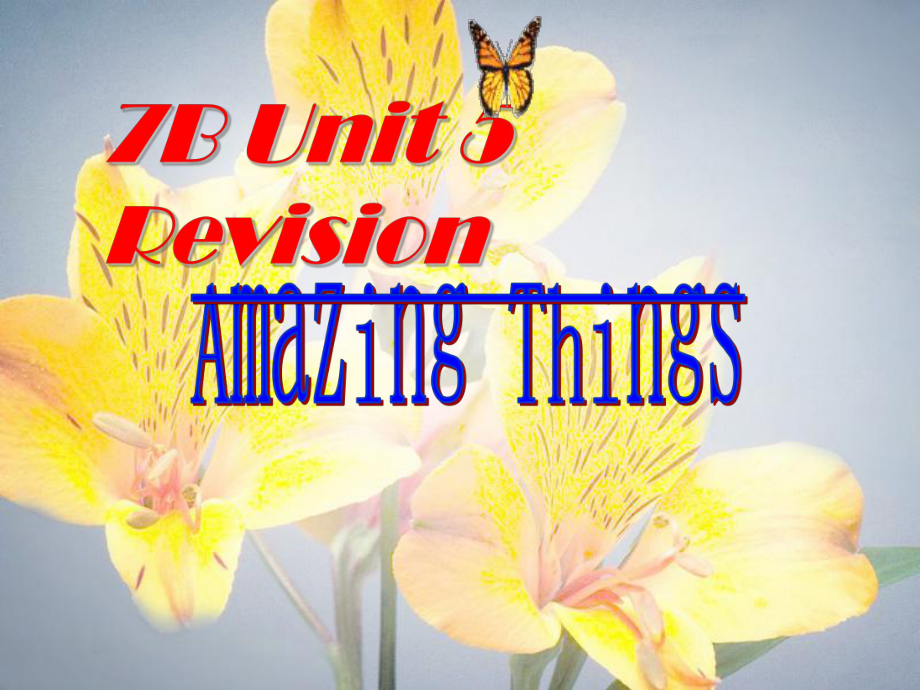7BUnit5_Amazing_things__复习课件_第1页