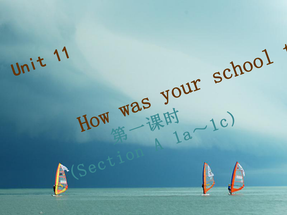 七年級英語下冊 Unit 11 How was your school trip（第1課時）Section A（1a-1c）習(xí)題 （新版）人教新目標版_第1頁