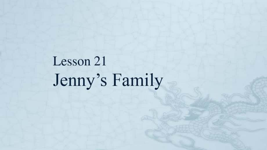 Lesson21Jennyx27sFamily課件冀教版三上_第1頁(yè)