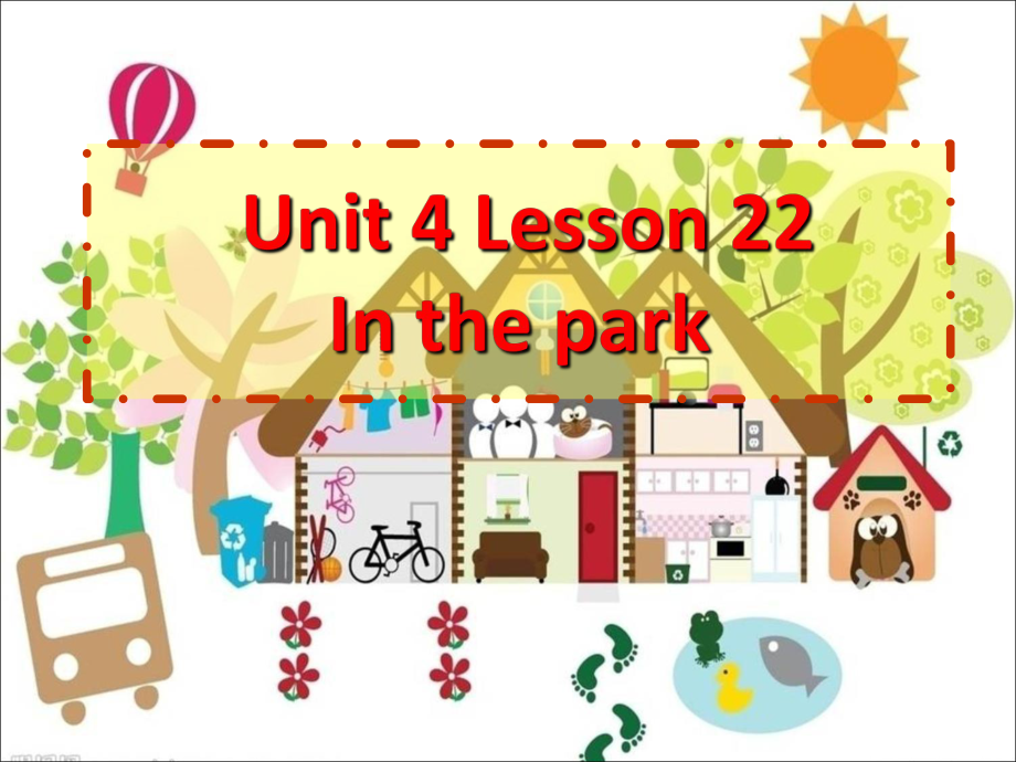 一年级下册英语课件Unit 4 Lesson 22 In the Park ｜冀教版一起(共8张PPT)教学文档_第1页