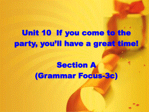 八上英语U10课件3sectionAgrammarfocus3c