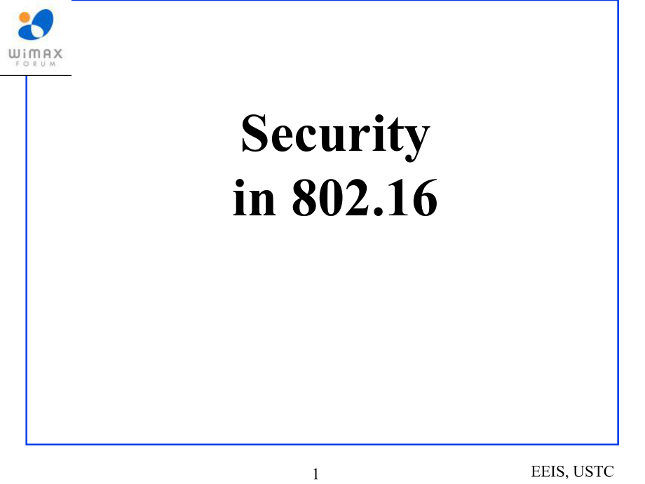大学课件信息通信Securityin802.16_第1页