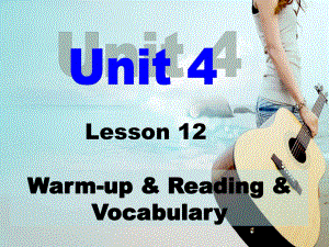 Unit4Lesson12Warmup,Reading,Vocabulary