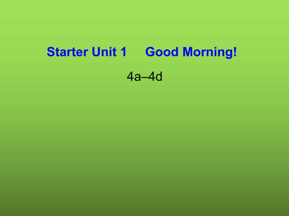 七年级英语上册StarterUnit1Goodmorning课件4新版人教新目标版_第1页