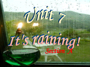 七下英语_Unit7_It’s_raining__SectionA