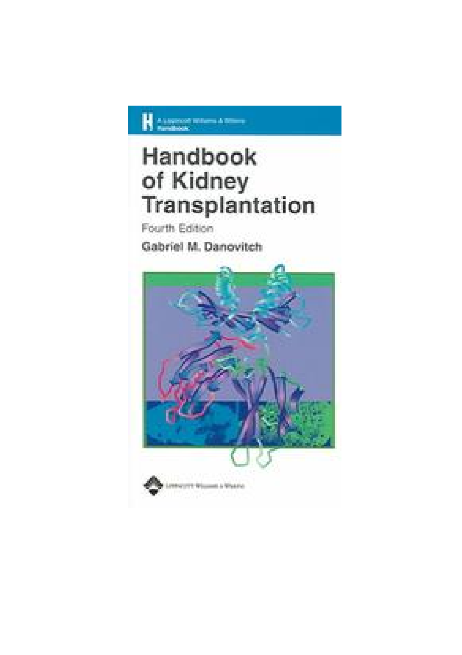 Handbook of Kidney TransplantationDanavitch ( 4E)_第1页