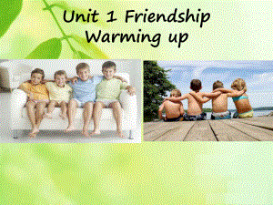 人教版高中英语必修一Unit1-Friendship-Warming-up-----课件(共20张PPT)
