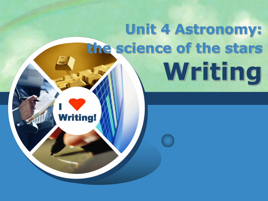 人教版高中英语必修三-Unit-4-Astronomy-Writing[写作ppt课件]_第1页