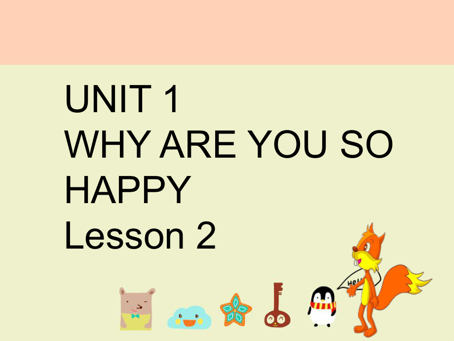 四年级上册英语课件-UNIT-1-WHY-ARE-YOU-SO-HAPPY-Lesson-2---1｜北京课改版_第1页