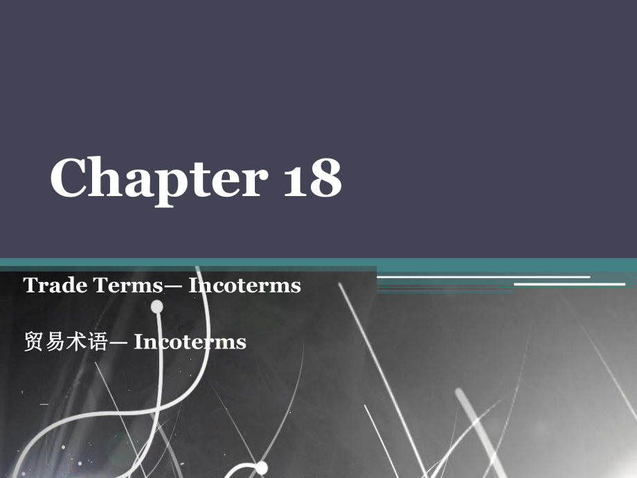 大学外贸英语chapter 18 Trade Terms— Incoterms_第1页