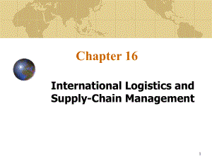 国际商务ch16 International logistics and supplychain management