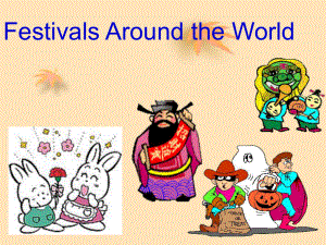 人教版高中英语必修三 Unit1 Festivals around the world课件