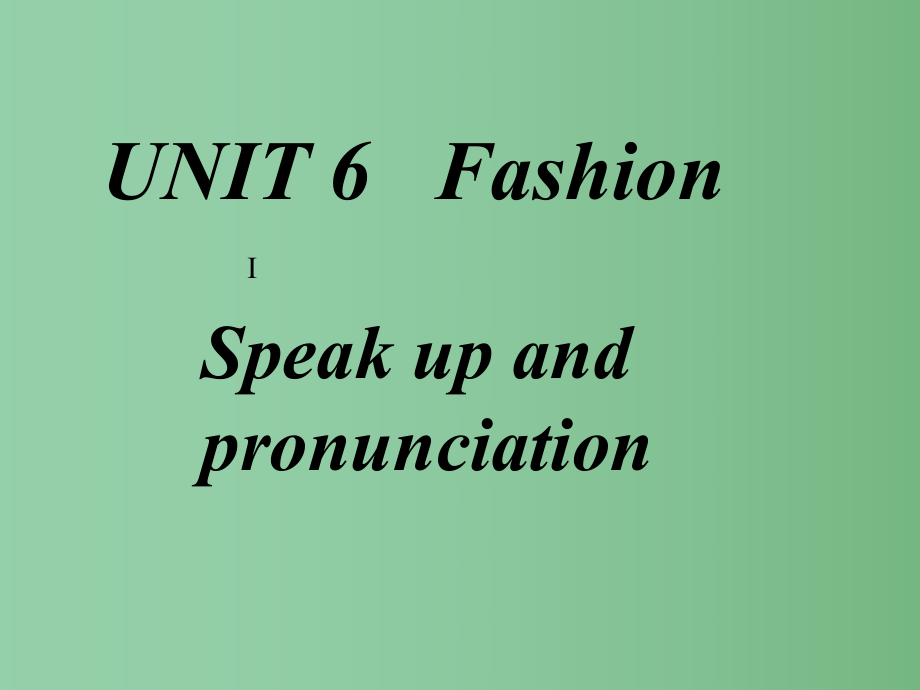 七年级英语下册-Unit-6-Fashion课件-(新版)牛津版_第1页