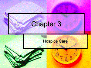医学英语课件：Chapter 3 Hospice Care