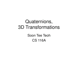 Quaternions,3DTransformations