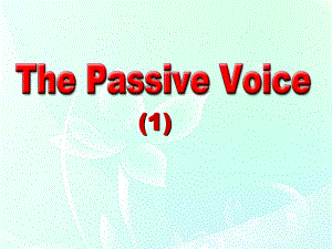 高中英语thepassivevoice课件