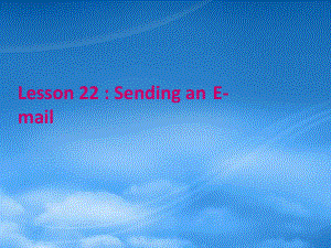 五级英语下册 Unit3 Lesson22 Sending an Email课件 冀教（三起）