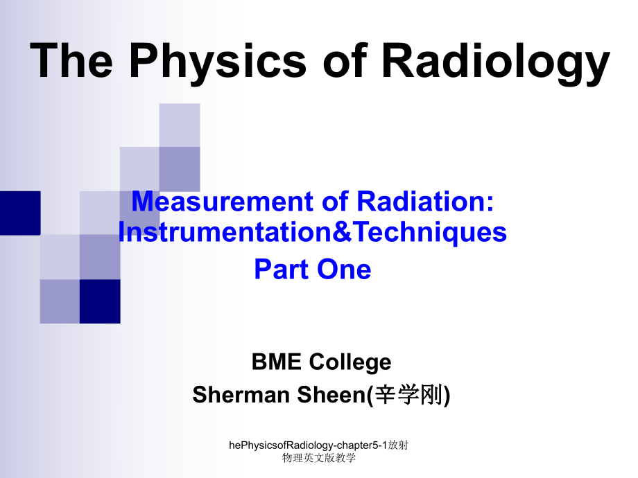 hePhysicsofRadiologychapter51放射物理英文版教学课件_第1页