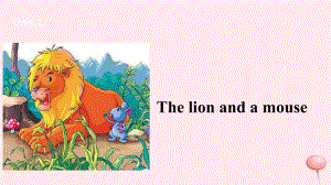 六级英语下册 Unit 1 The lion and the mouse课件2 （新）牛津