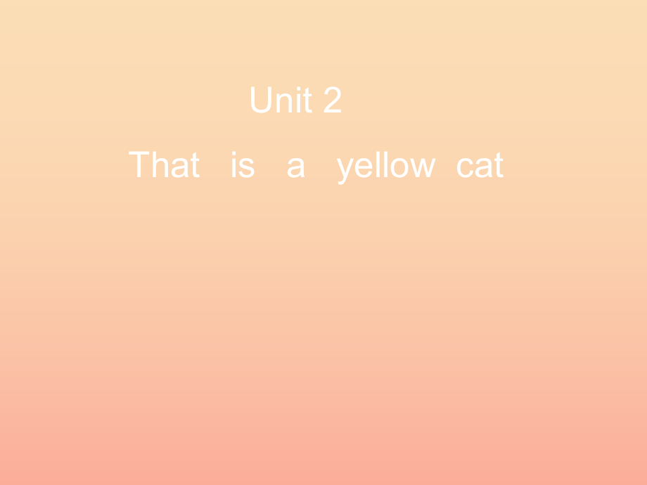 一年级英语上册 Module 5 Unit 2 This is a yellow cat课件1 外研版_第1页