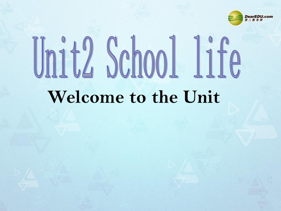 八年级英语上册Unit2SchoollifeWelcome课件新人教版课件_第1页