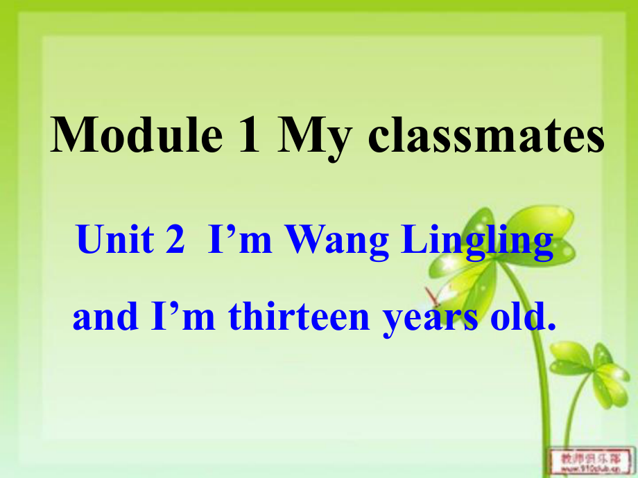 Module1MyclassmatesUnit2课件_第1页