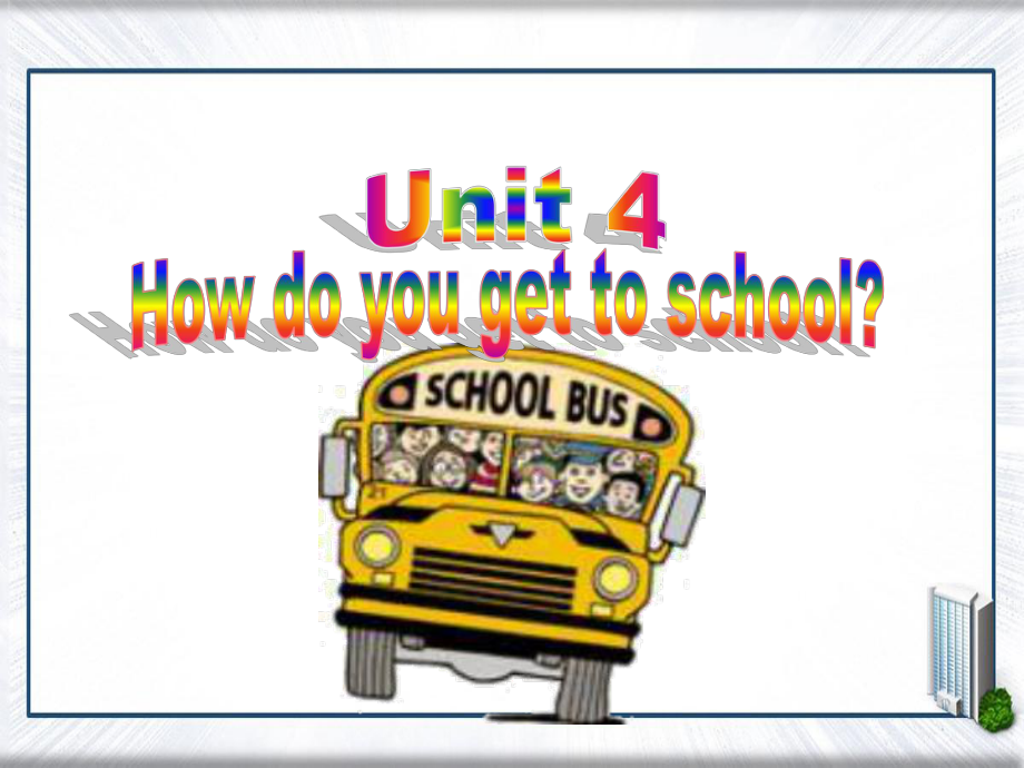 八年级英语上册Unit4HowdoyougettoschoolSectionA1课件人教新目标版课件_第1页