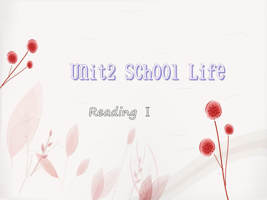 八年级英语上册Unit2SchoolLifeReading1课件牛津版教案_第1页