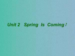 五年级英语下册unit2springiscomingpartc课件陕旅版