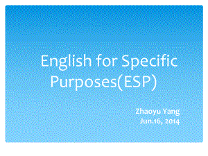 ESP专门用途英语含金量高版PPT优秀课件