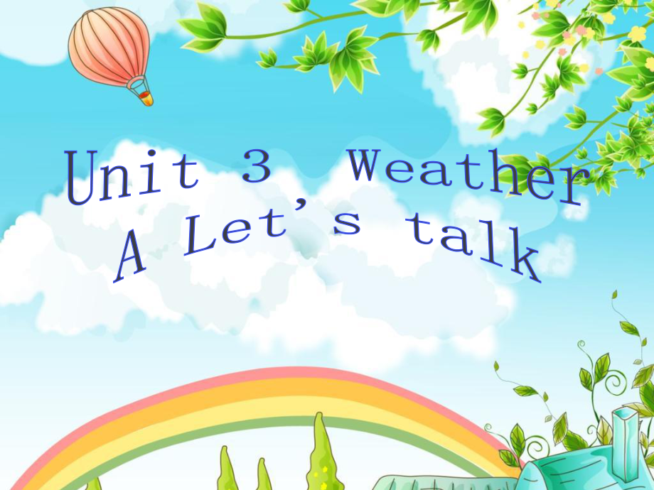 小學(xué)英語(yǔ)四年級(jí)下冊(cè)Unit 3 Weather A Let's talk課件_第1頁(yè)