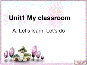 小學(xué)英語四年級上冊第一單元第1課時英課件Unit1 My classroom課件