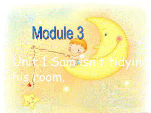 二年級英語下冊 Module 3 Unit 1 Sam isn’t tidying his room課件2 外研版