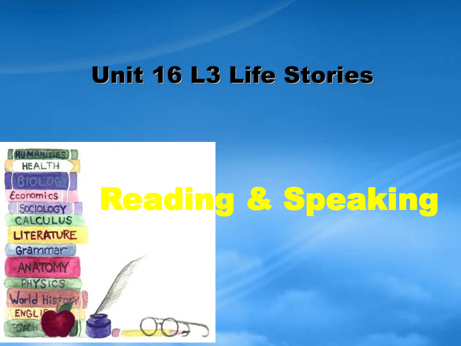 高二英语 模块6 Unit 16 Lesson 3 Life Storiesreading课件1 北师大选修6_第1页