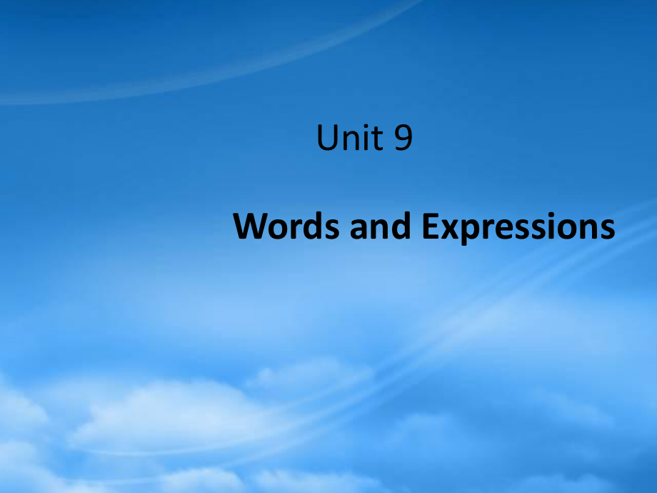 高二英语Unit9 Words and Expressions 人教_第1页