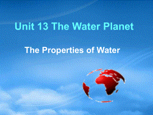 高二英語(yǔ)下學(xué)期Unit13 The properties of water課件