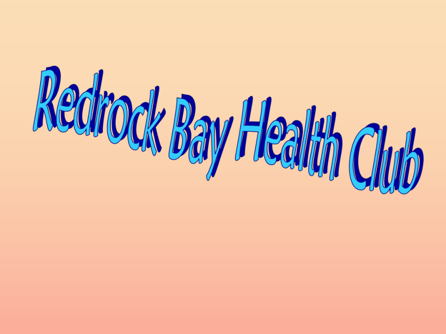 六年级英语上册 Unit 3 redrock Bay Health Club课件2 北师大版_第1页